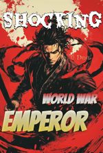 Shocking World War Emperor