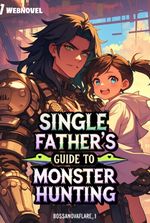 Single Father's Guide To Monster Hunting