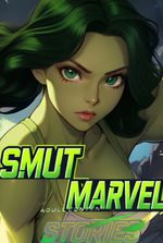 Smut Marvel - Adult Content Stories