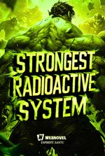 Strongest Radioactive System