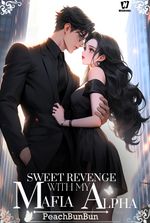 Sweet Revenge With My Mafia Alpha