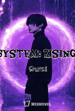 System: Rising