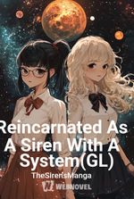That Time I Got Reincarnated As A Siren With A System(GL)