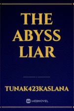 The abyss Liar