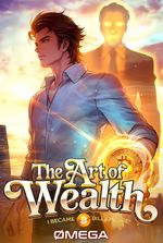 The Art of Wealth: I Became a Billionaire