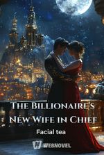 The Billionaire's New Wife in Chief