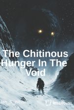 The Chitinous Hunger In The Void