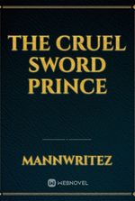 The Cruel Sword Prince