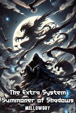 The Extra System: Summoner of Shadows