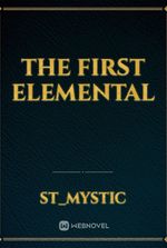 The First Elemental