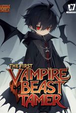 The First Vampire Beast Tamer