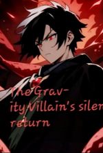 The Gravity Villain's Silent Return