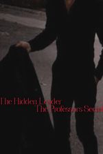 "The Hidden Leader: The Professor's Secret"