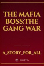 The Mafia Boss:The Gang War