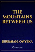 the mountains between us