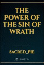 The Power Of The Sin Of Wrath