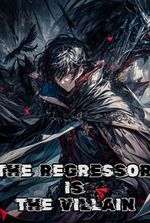 The Regressor Is The Villain