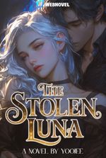 The Stolen Luna: Alpha's Precious Mate