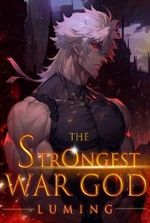 The Strongest War God