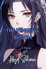 The Vengeful Bloom