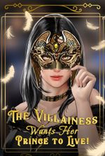 The Villainess Wants Her Prince to Live!