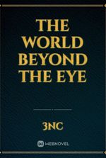 The World Beyond the Eye