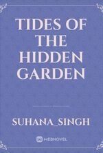 Tides of the Hidden garden