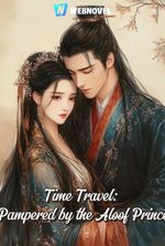 Time Travel: Pampered by the Aloof Prince