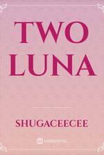 TWO LUNA