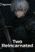 Two Reincarnated