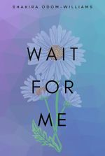 Wait For Me