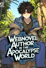 Webnovel Author In The Apocalypse World