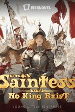 When the Saintess Arrives, No King Exist