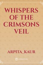 Whispers of the Crimsons Veil