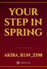 Your Step in Spring