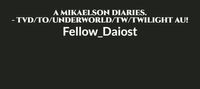 A Mikaelson Diaries. - AU!