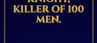 ASOIAF- The sworn knight, killer of 100 men.