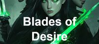 Blades of Desire