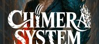 Chimera System: Starting the Hardest Dungeon Without Limbs