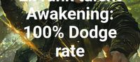 Ex rank talent Awakening: 100% Dodge rate