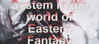 Fanfiction System in the world of Eastern Fantasy