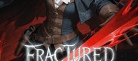Fractured: I became Her【Bloodborne LitRPG】