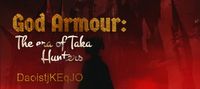 God Armour: The era of Taka Hunters