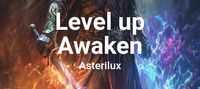 Level up Awaken