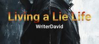 Living a Lie Life