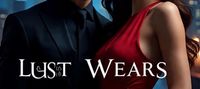 LUST WEARS A MASK