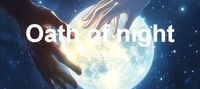 Oath of night