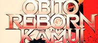 Obito Reborn With Double Kamui