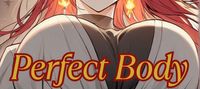 Perfect Body: Legacy of Greed