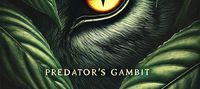 Predator's Gambit